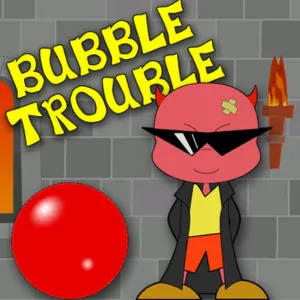 bubble-trouble